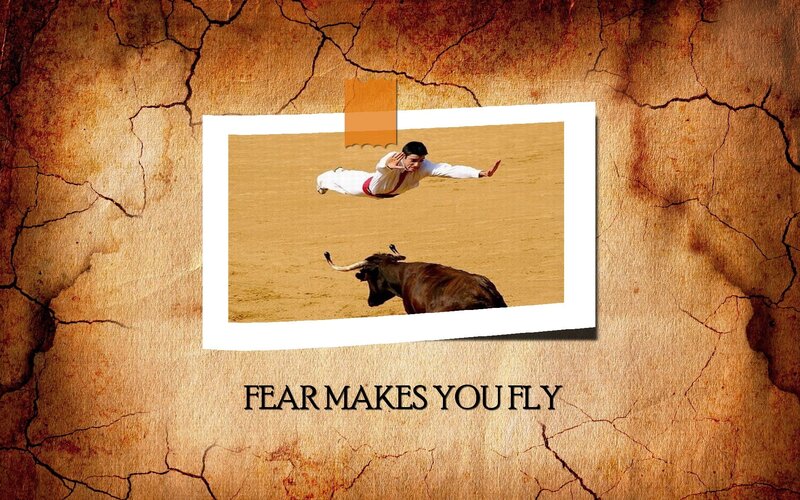 Fear Makes You Fly