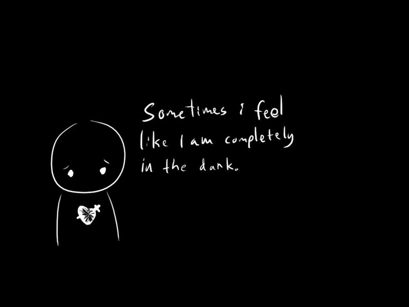 feeling lost in the dark
