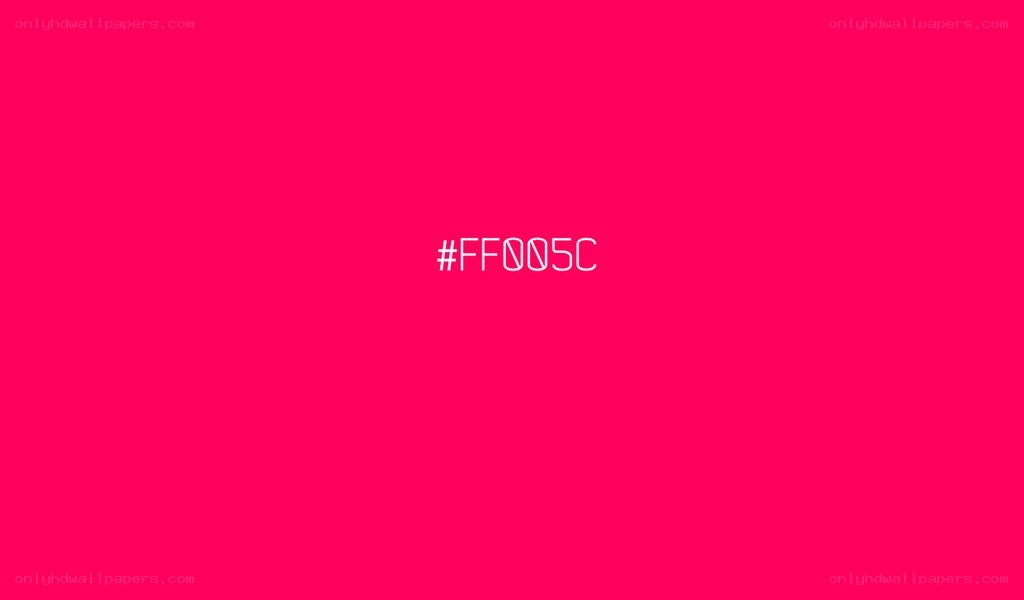 #FF005C color screen