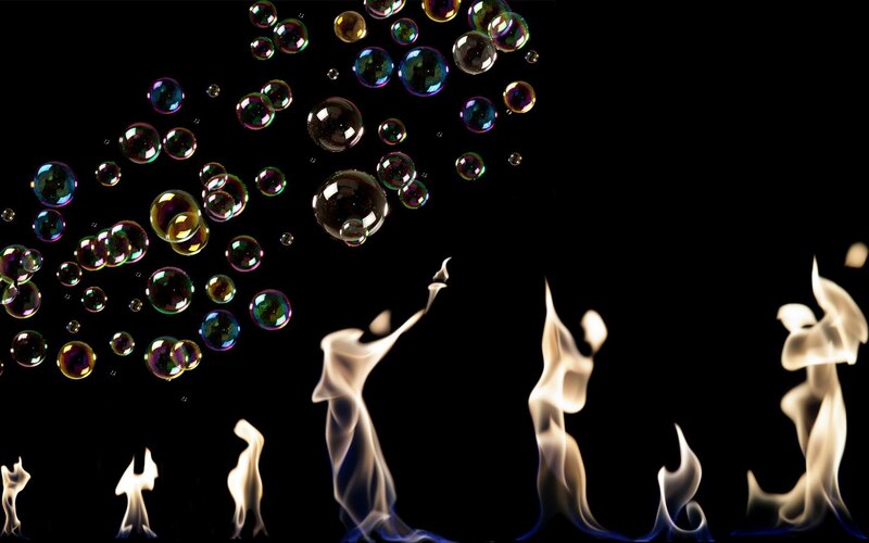 Fire and Bubbles
