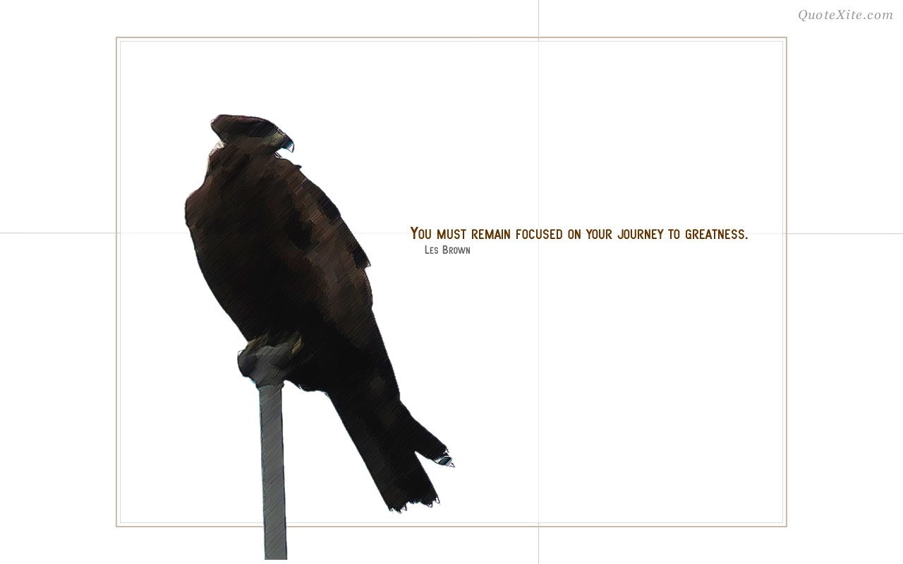 focus on greatness quote