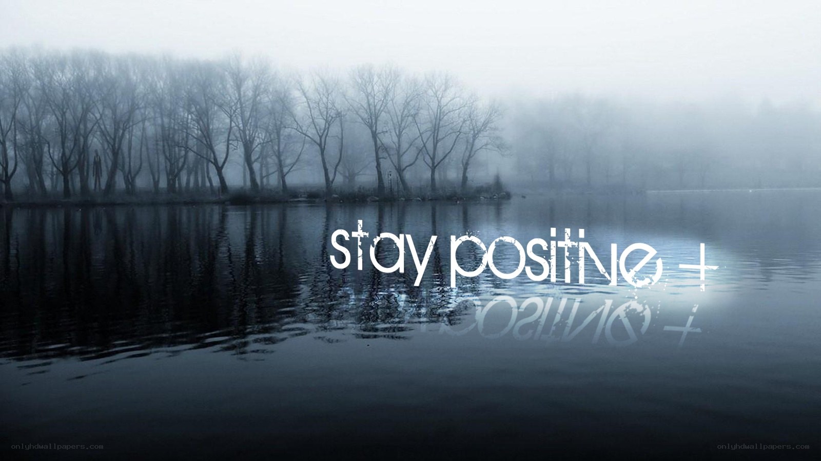 foggy lake with positive message