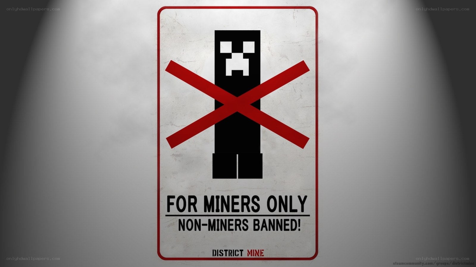 For Miners Only Sign