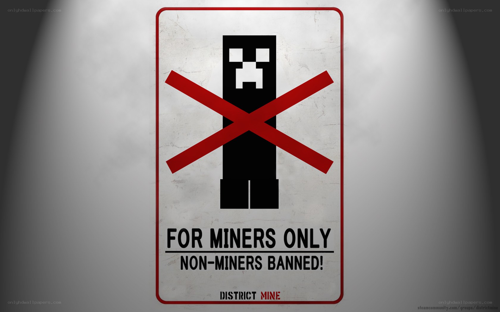 For Miners Only Sign