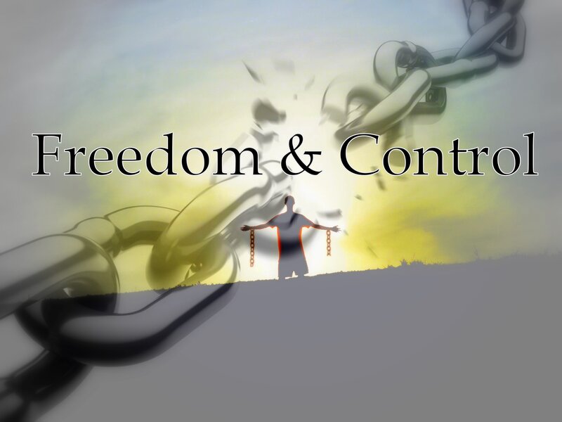 Freedom and Control