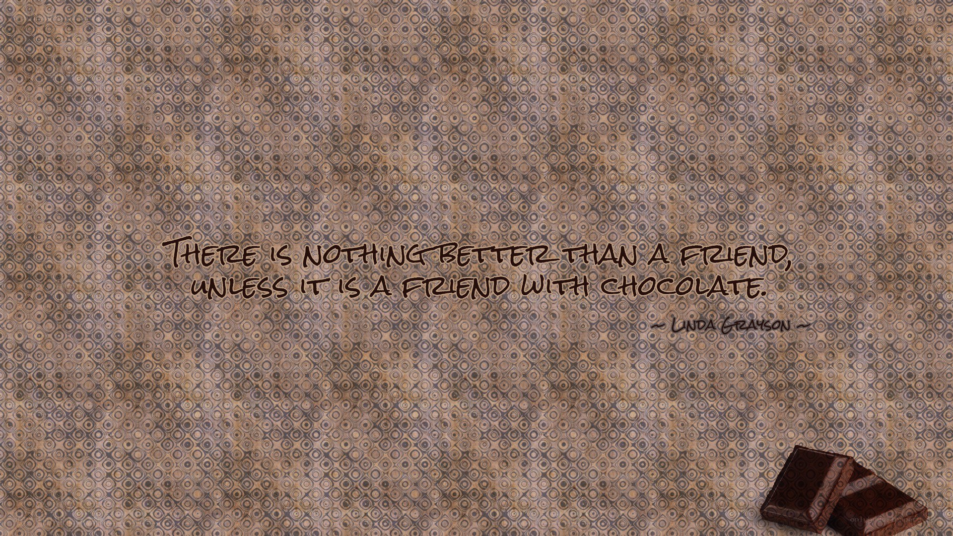 friend with chocolate quote