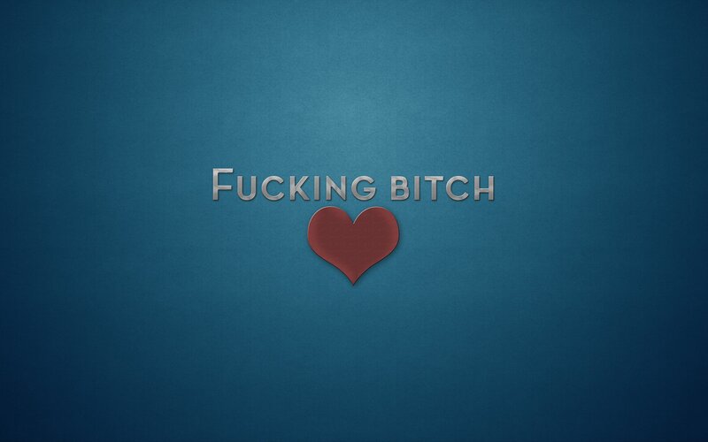 Fucking Bitch text with heart