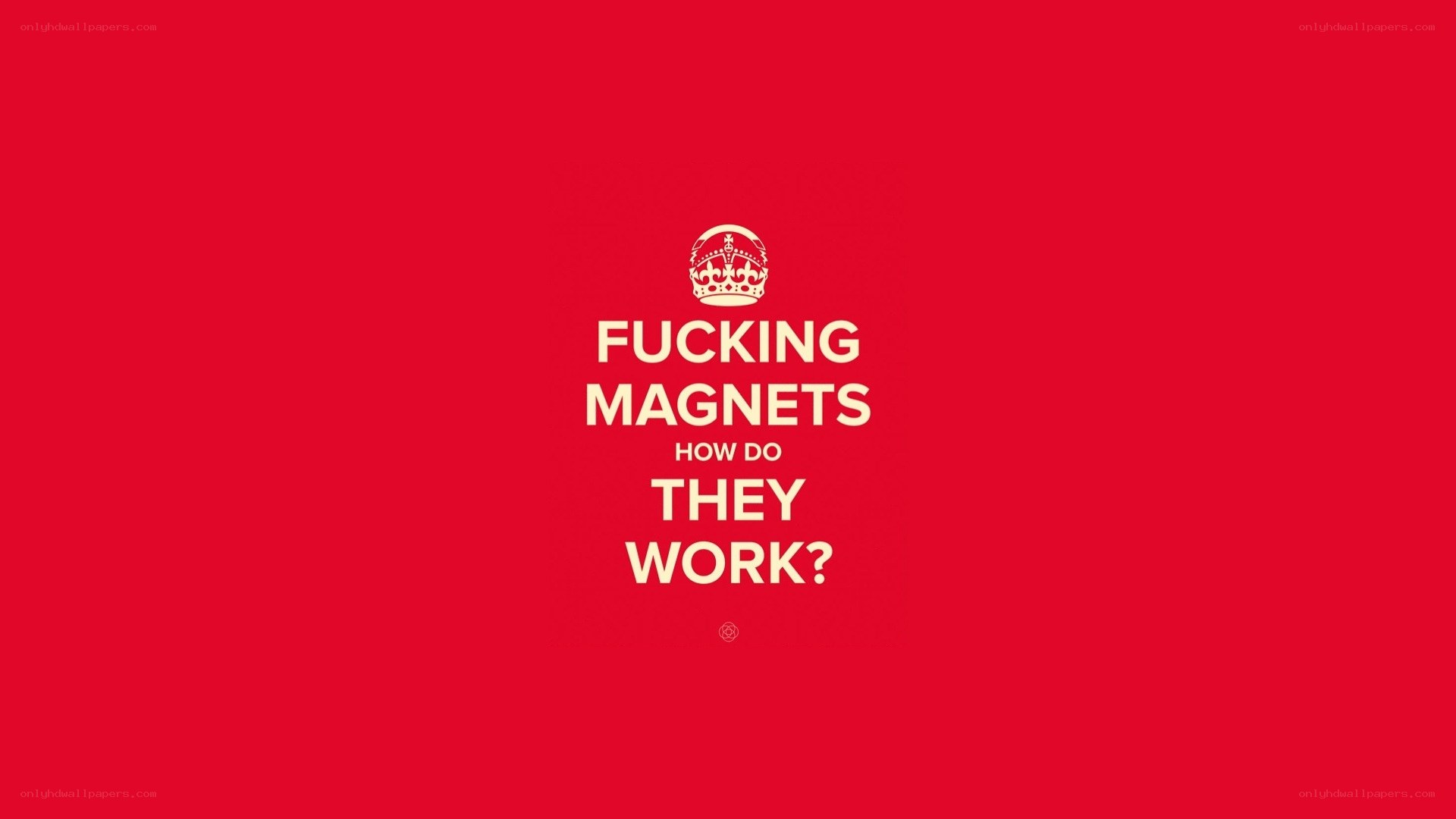 Fucking Magnets How Do They Work