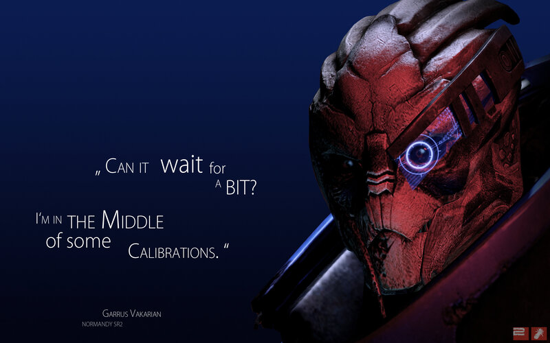 Garrus Vakarian quote