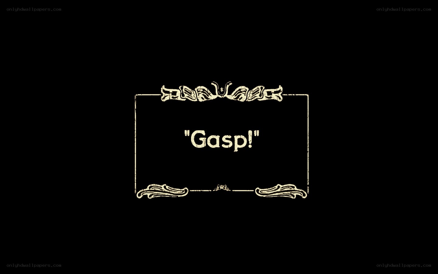 Gasp text in ornate frame