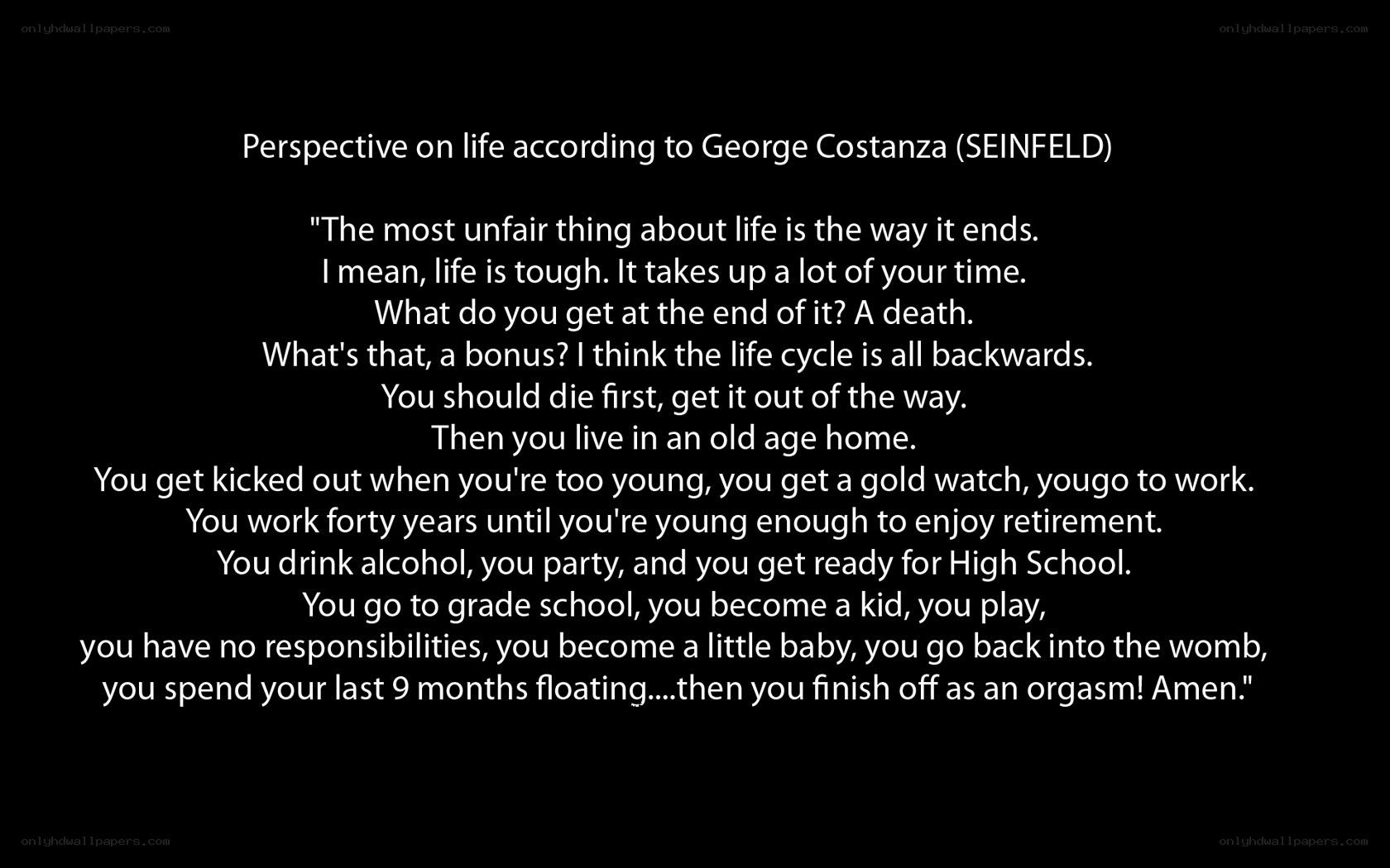 George Costanza's life perspective