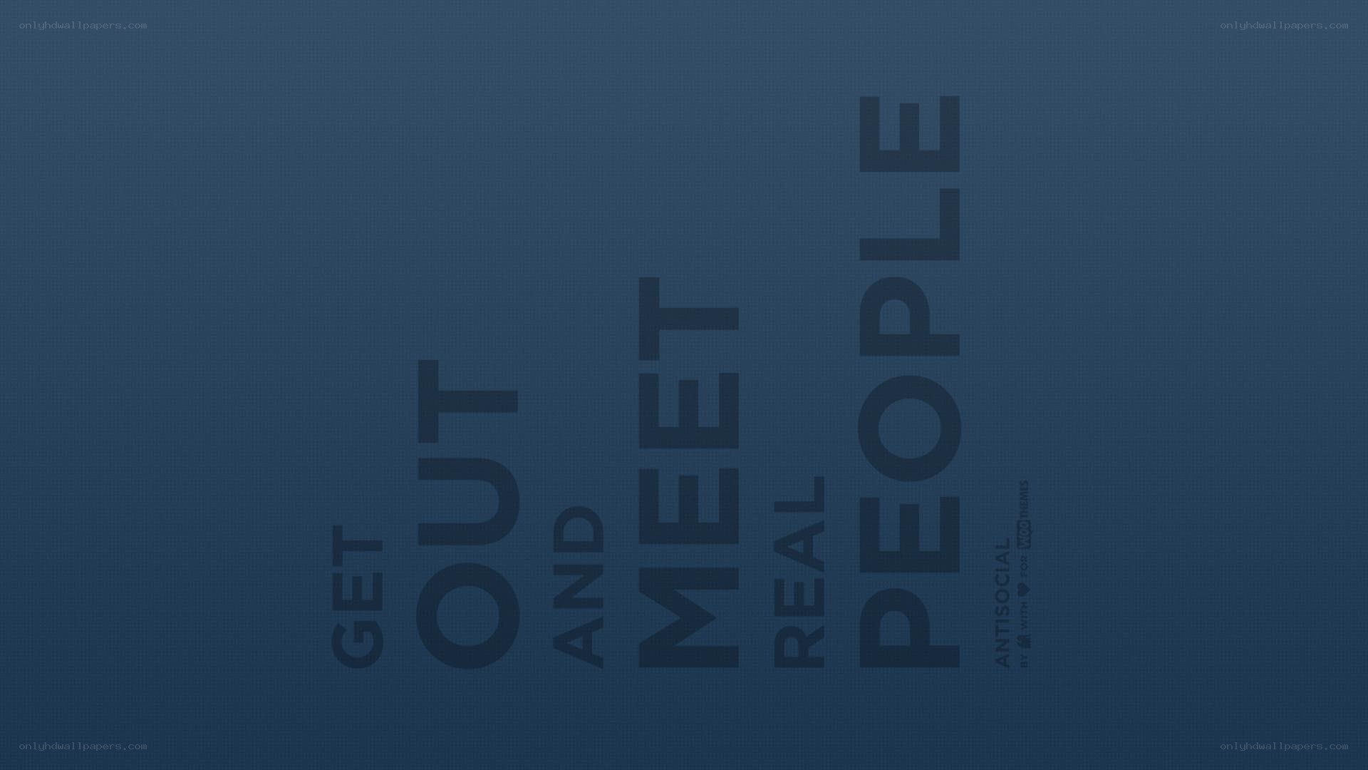 Get out and meet real people