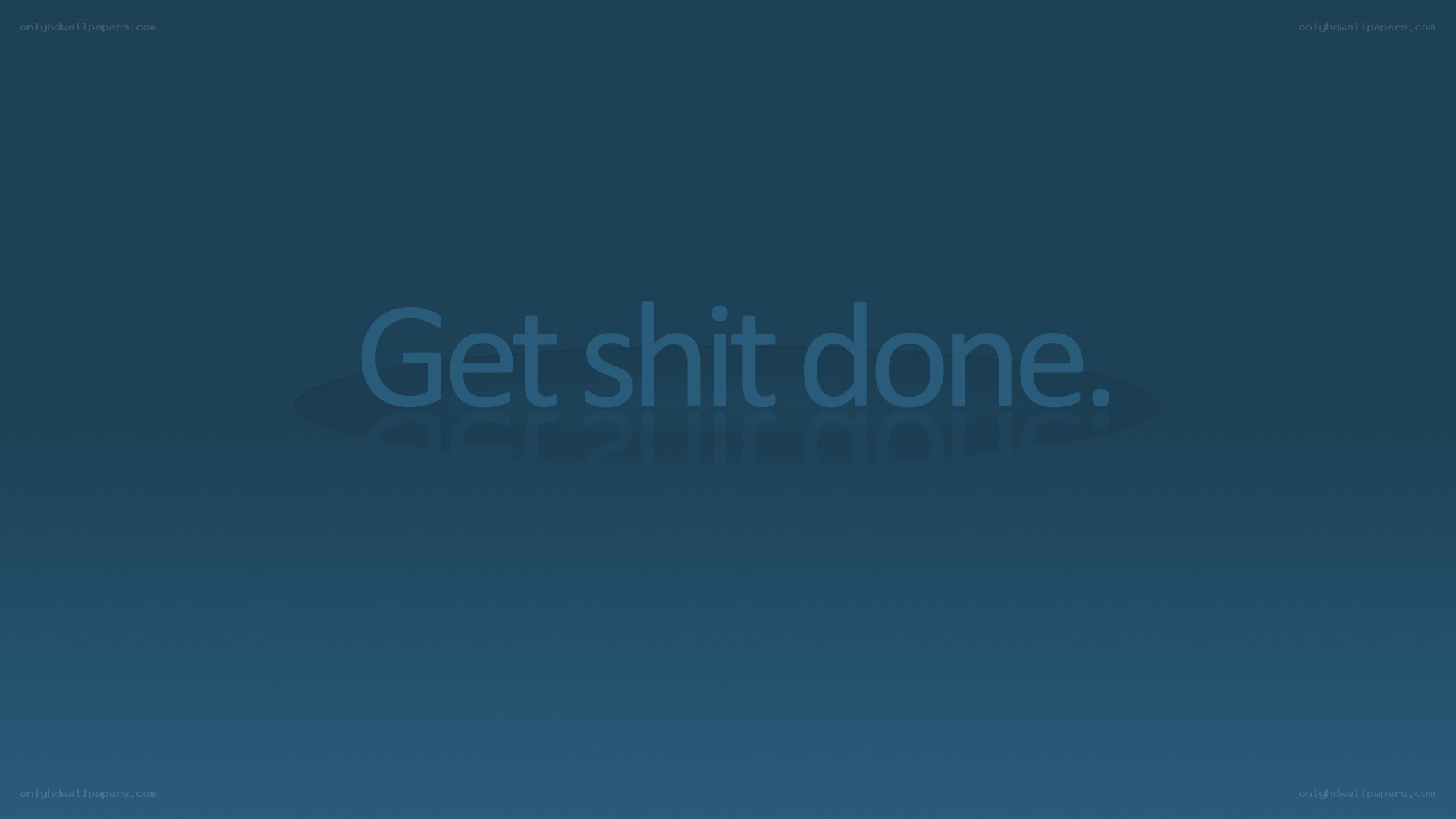 Get shit done text
