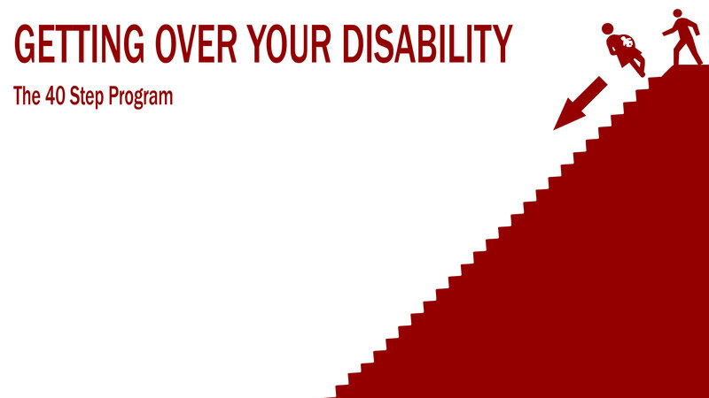 Getting Over Your Disability