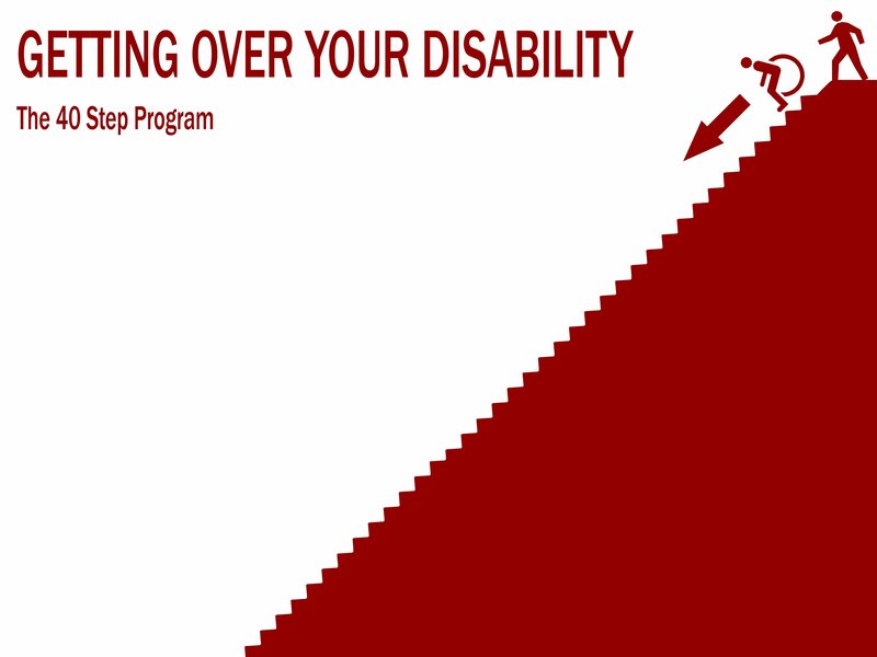 Getting Over Your Disability
