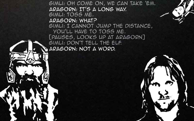 Gimli and Aragorn dialogue