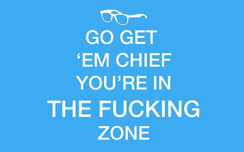 go get 'em chief
