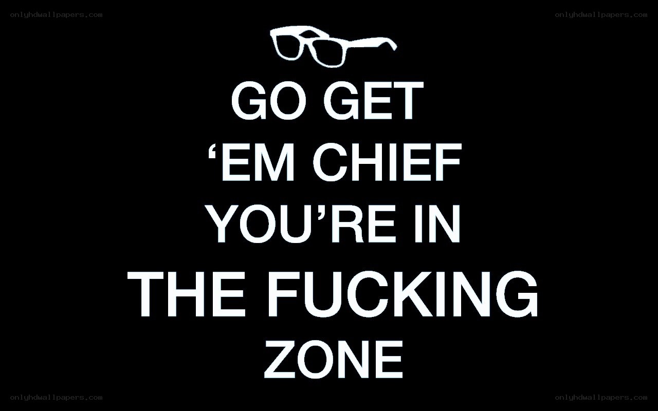go get em chief