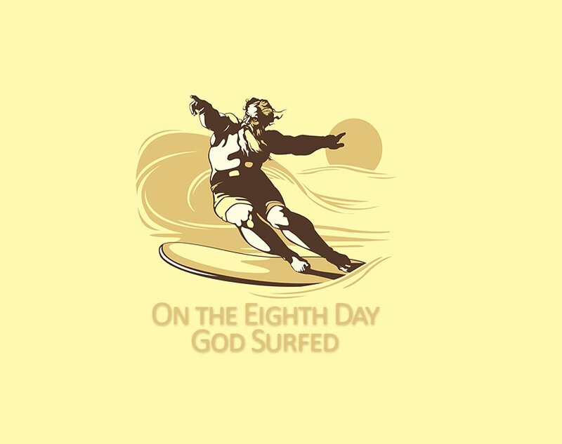 God Surfing on the Eighth Day