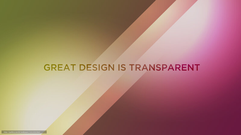 Great Design Is Transparent