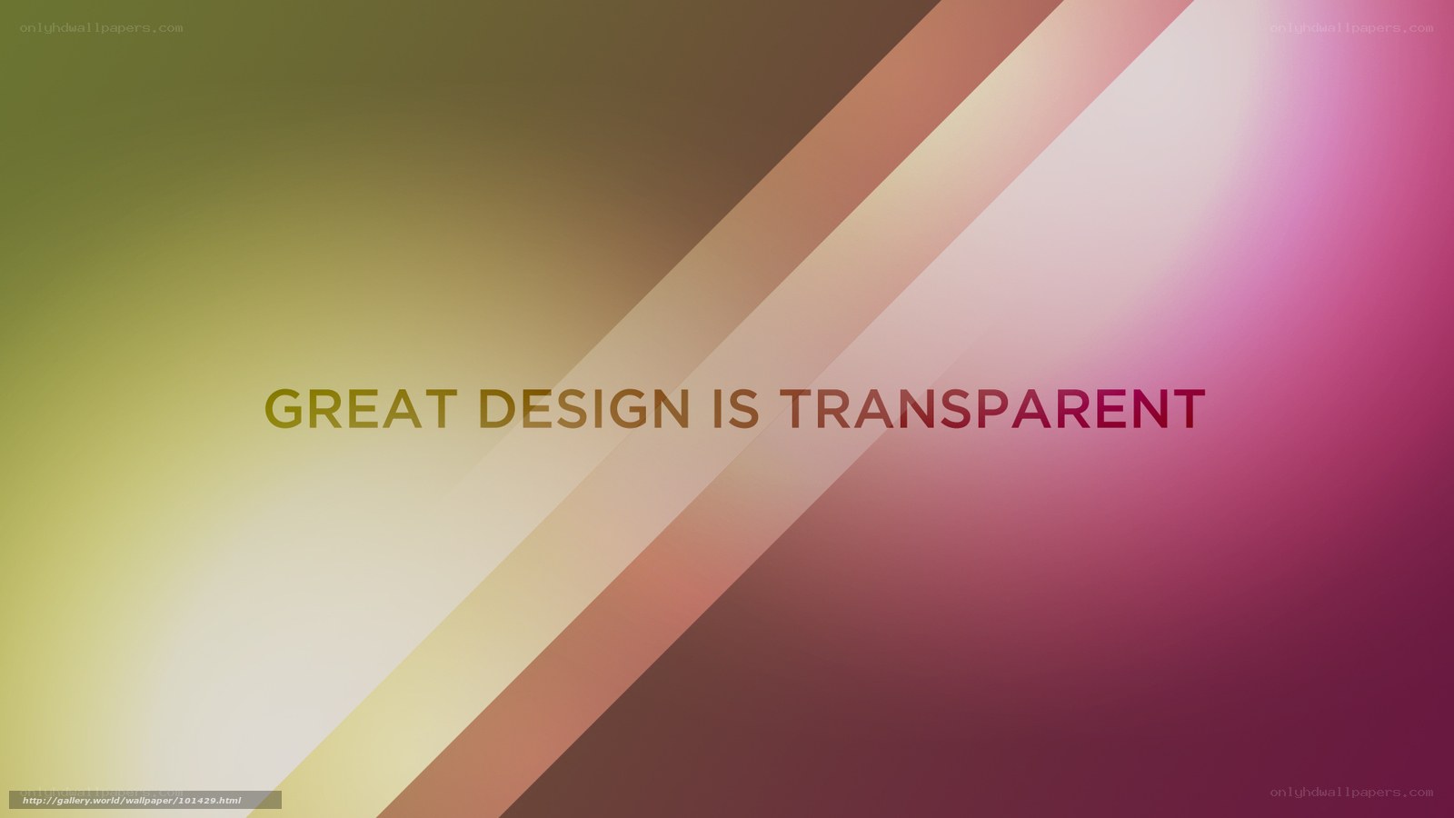Great Design Is Transparent