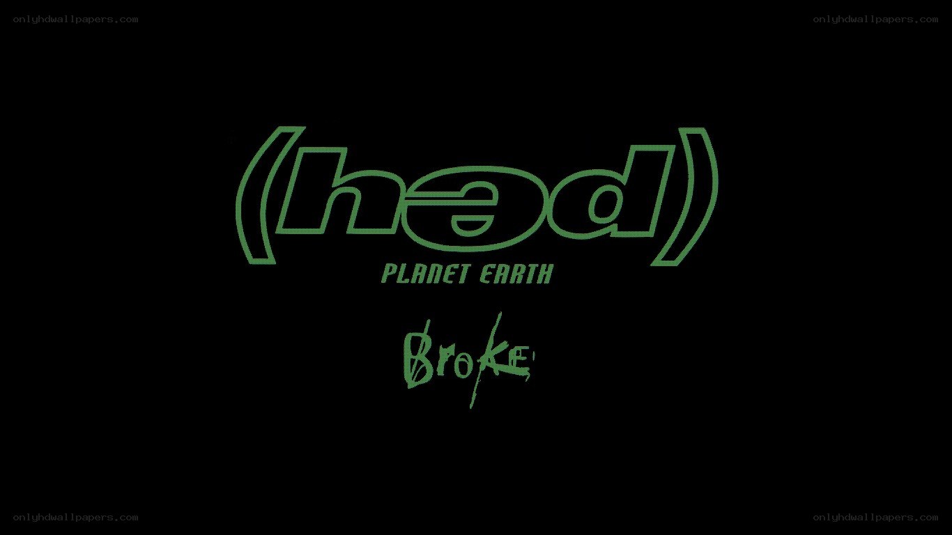 (had) planet earth broke