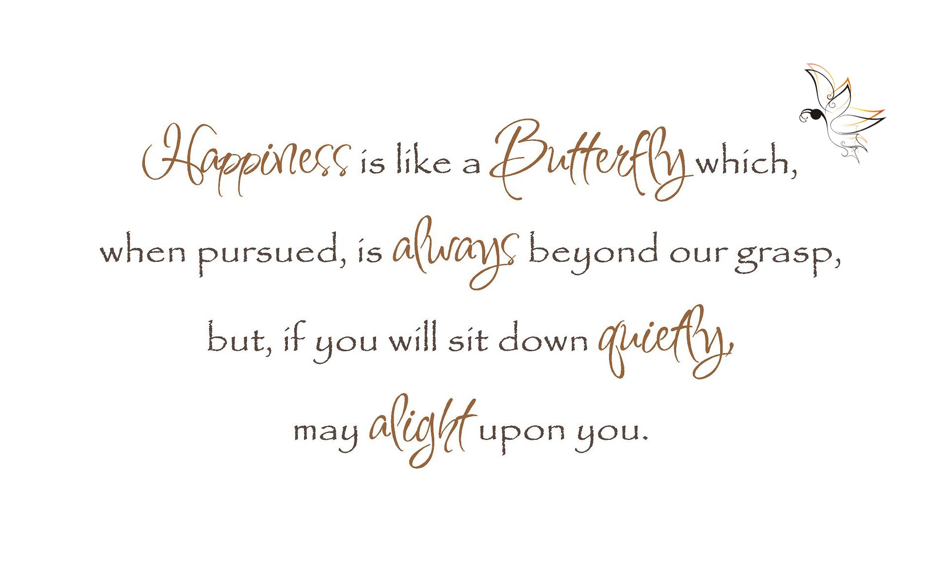 happiness is like a butterfly