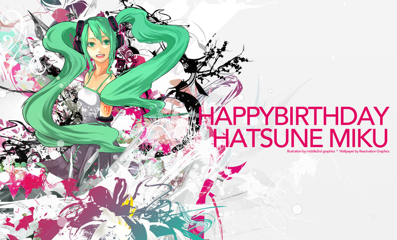 Happy Birthday Hatsune Miku