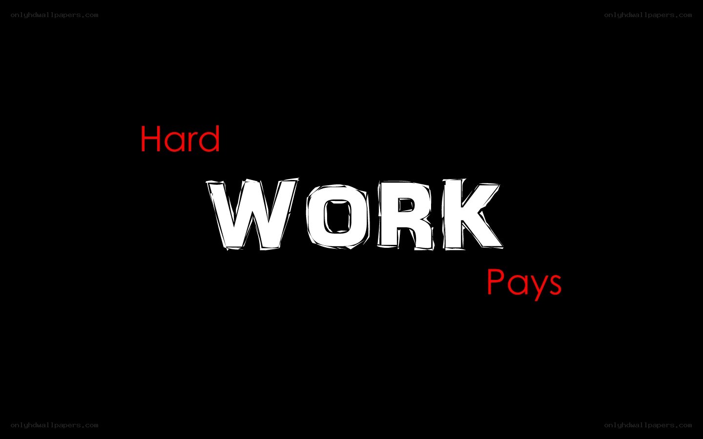 hard work pays
