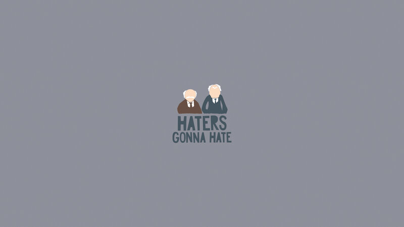 Haters Gonna Hate
