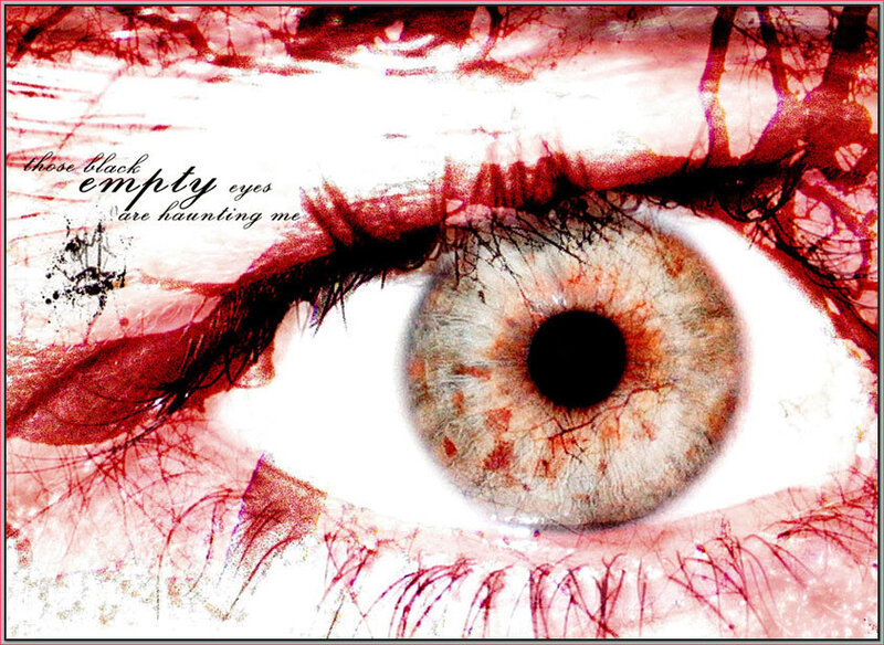 haunting empty eyes