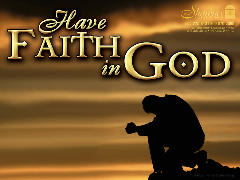 Have Faith in God