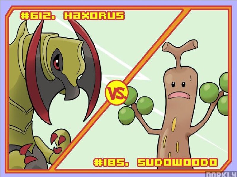 Haxorus Vs Sudowoodo