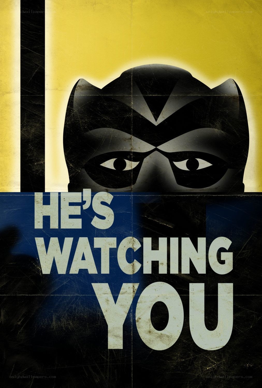 He's Watching You