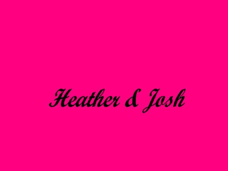 Heather and Josh names