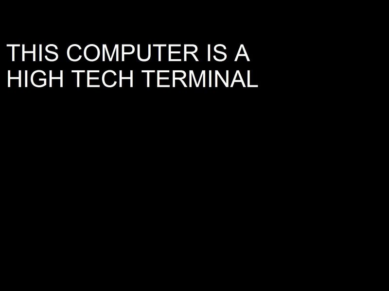 high tech terminal message