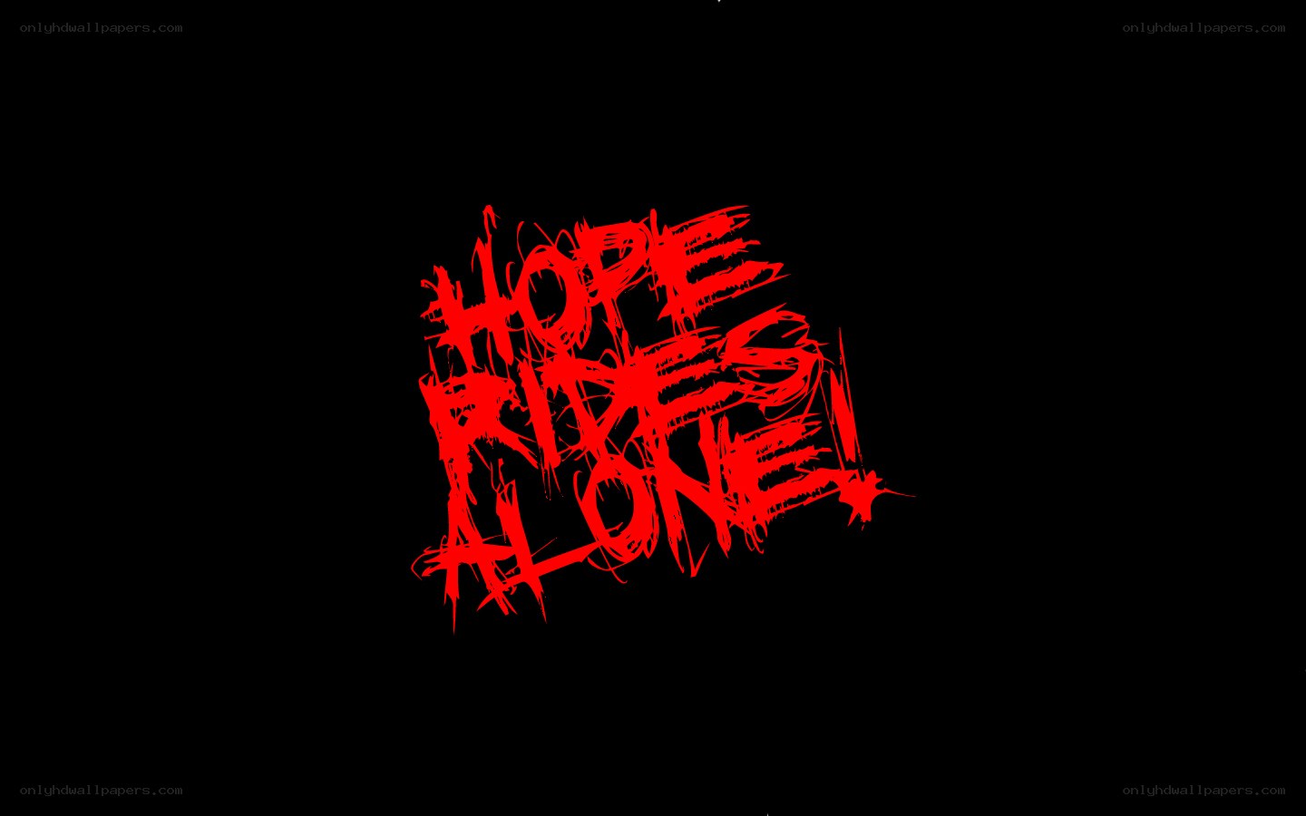 Hope Rides Alone text art