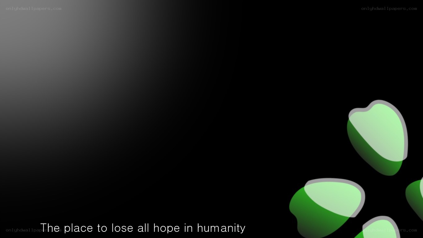 hopeless humanity place