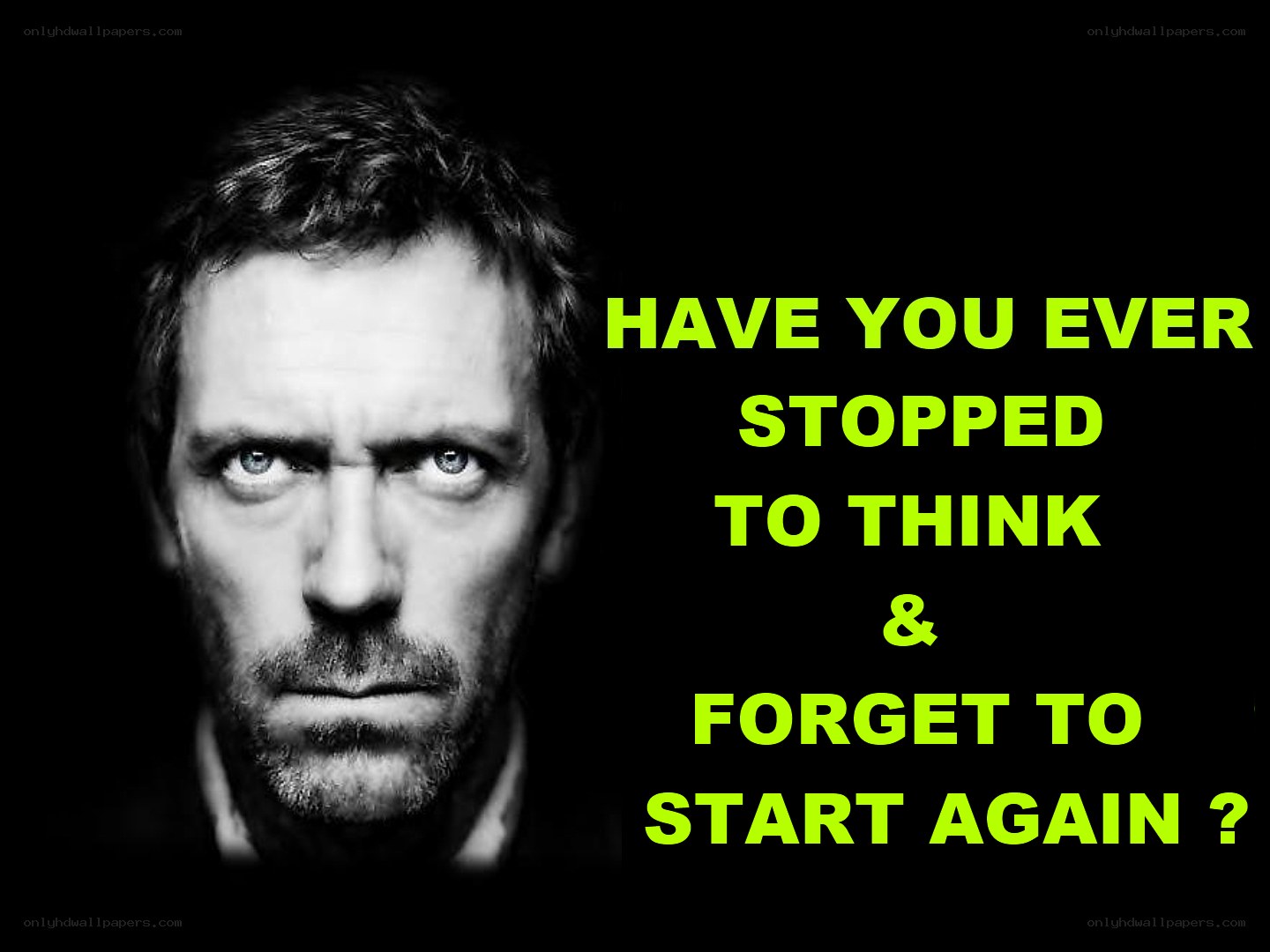 House M.D. motivational quote