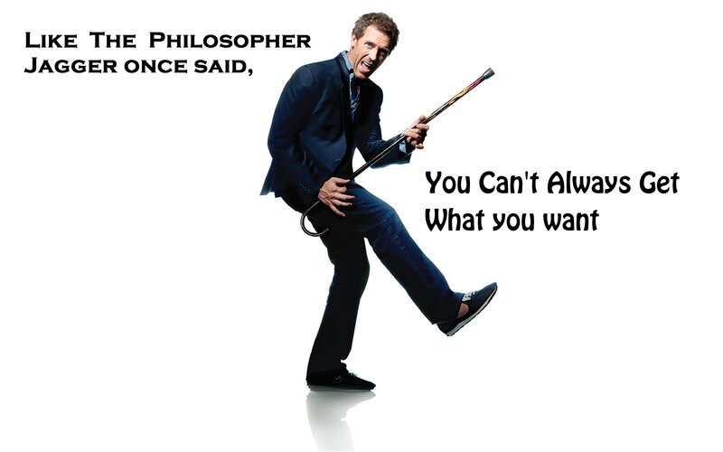 House M.D. philosopher quote