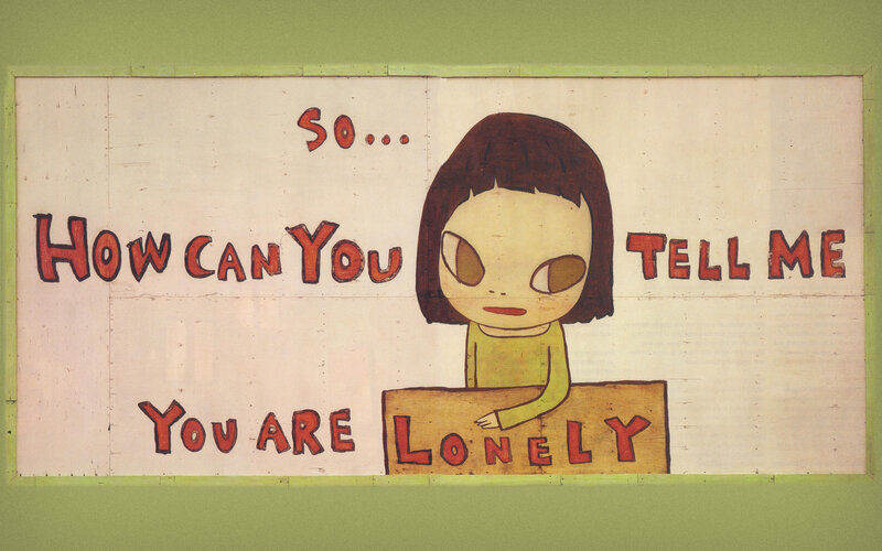 How Can You Tell Me You Are Lonely