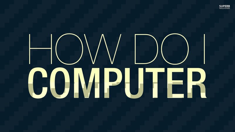how do i computer