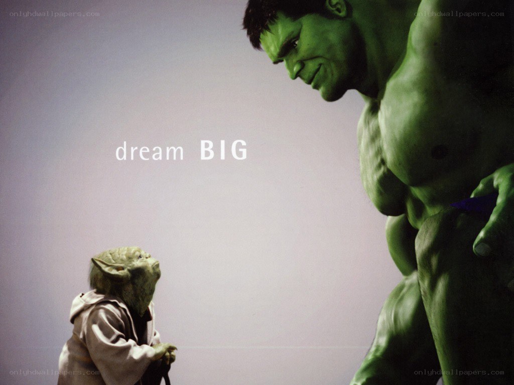 Hulk and Yoda dream big