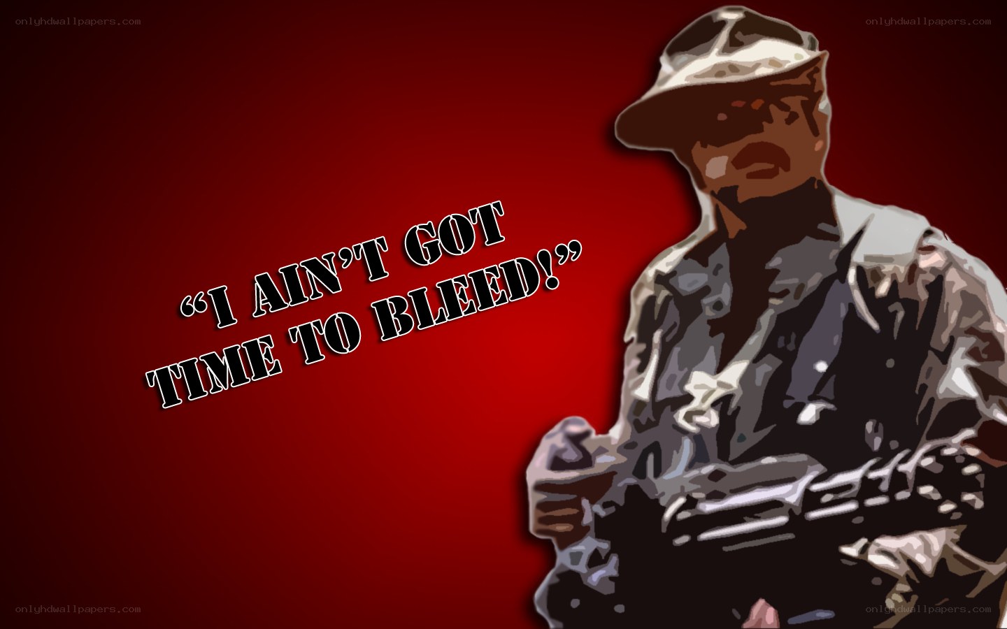 I Ain't Got Time to Bleed