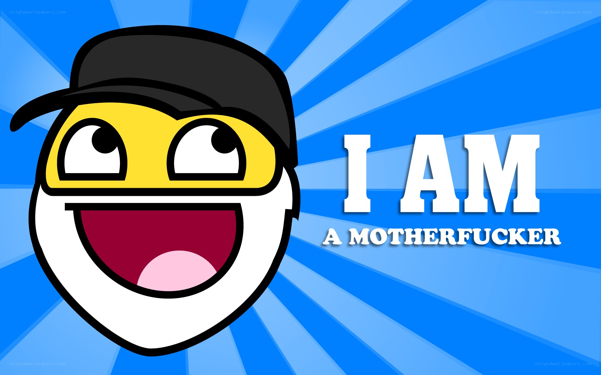 I Am A Motherfucker