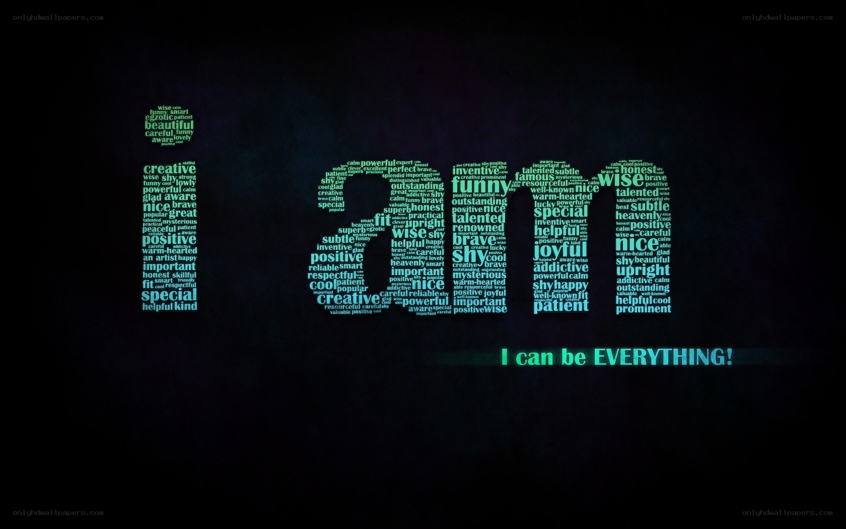 I Can Be Everything