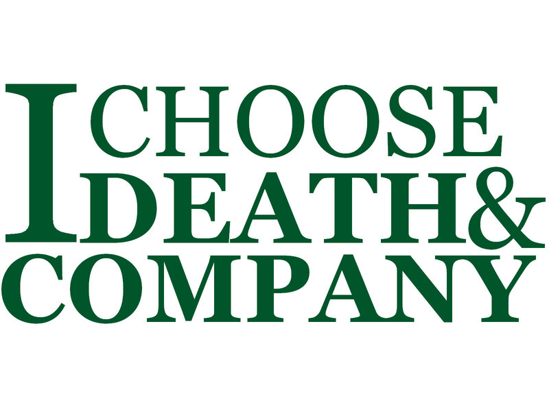 I Choose Death & Company