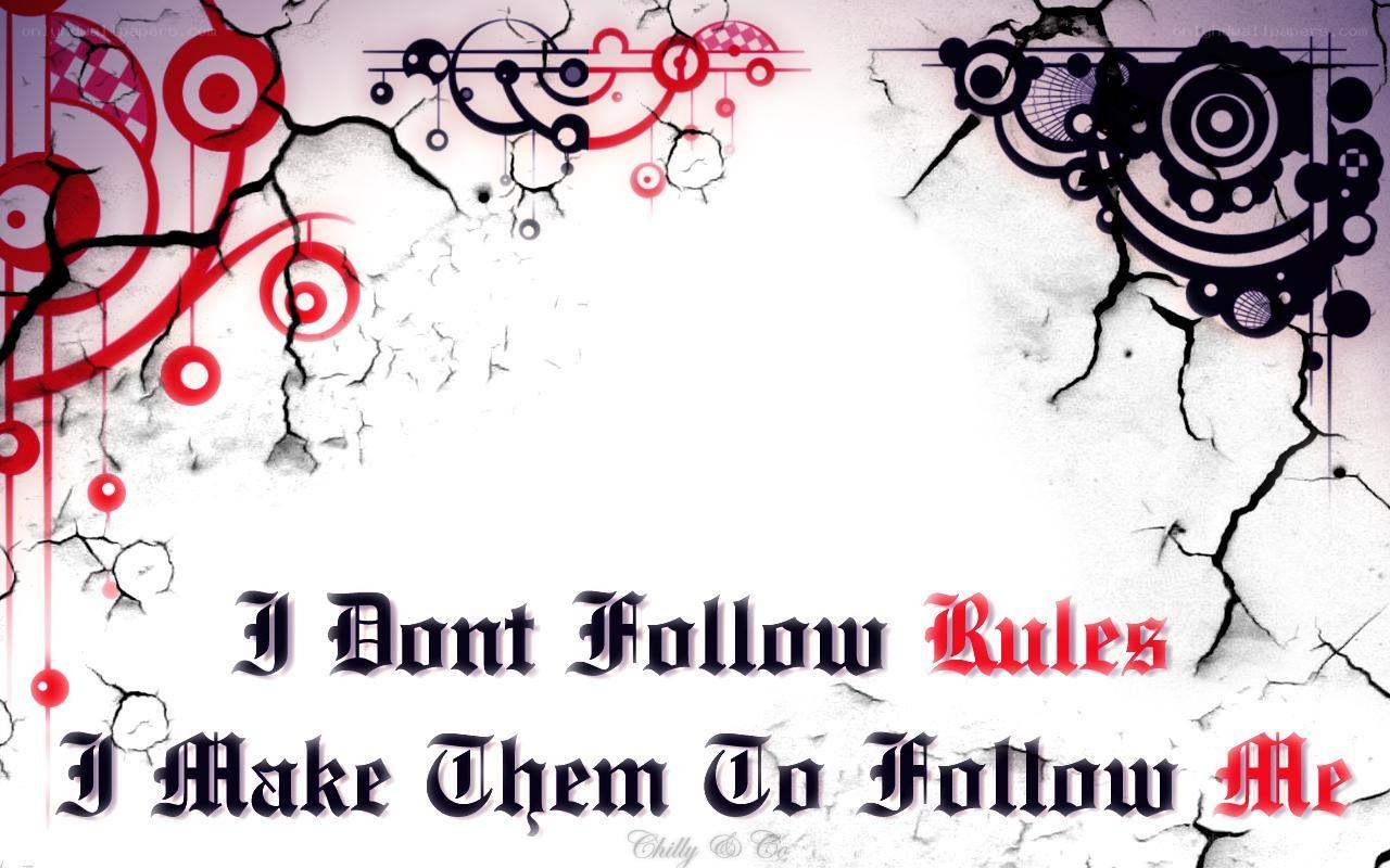 I Don't Follow Rules