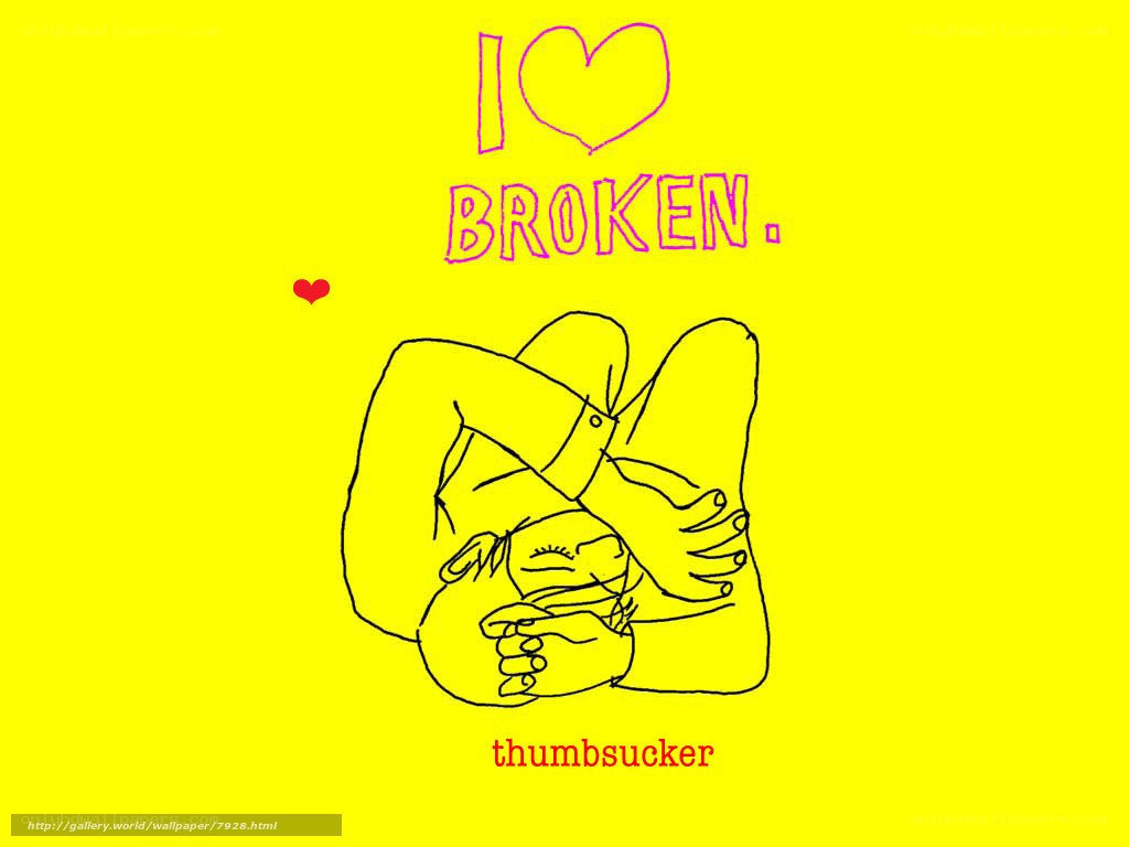 I Love Broken Thumbsucker
