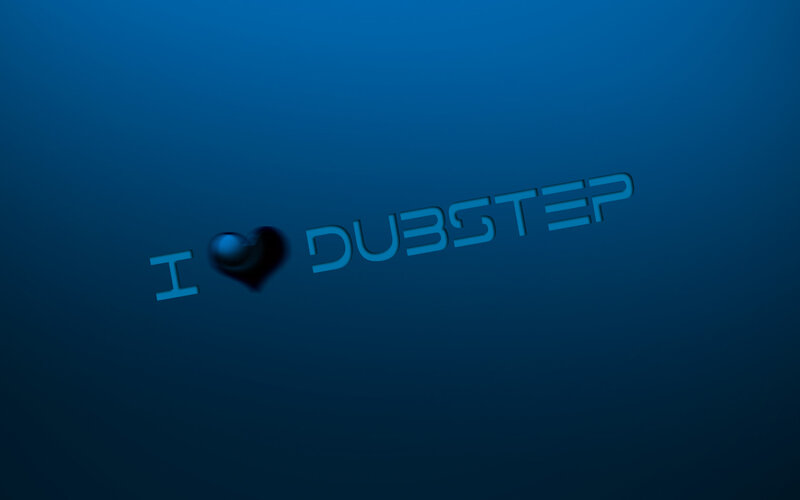 I love dubstep text